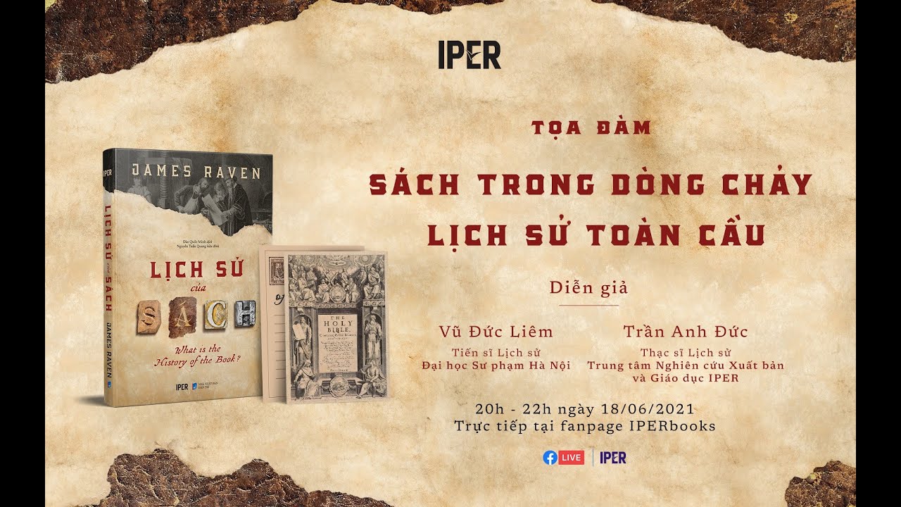 Tọa đàm trực tuyến - SÁCH TRONG DÒNG CHẢY LỊCH SỬ TOÀN CẦU| IPER