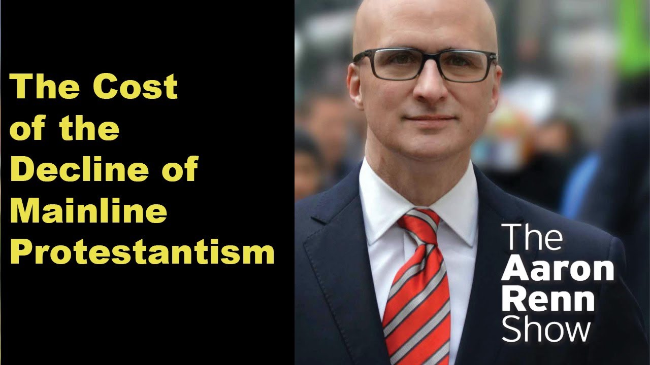The Cost of the Decline of Mainline Protestantism - Podcast #32