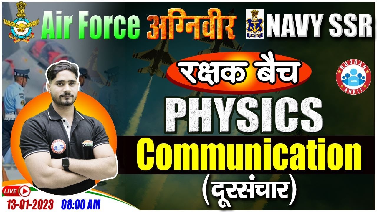 Communication (दूरसंचार) | Agniveer Airforce Physics Class #44, Navy SSR Physics Class