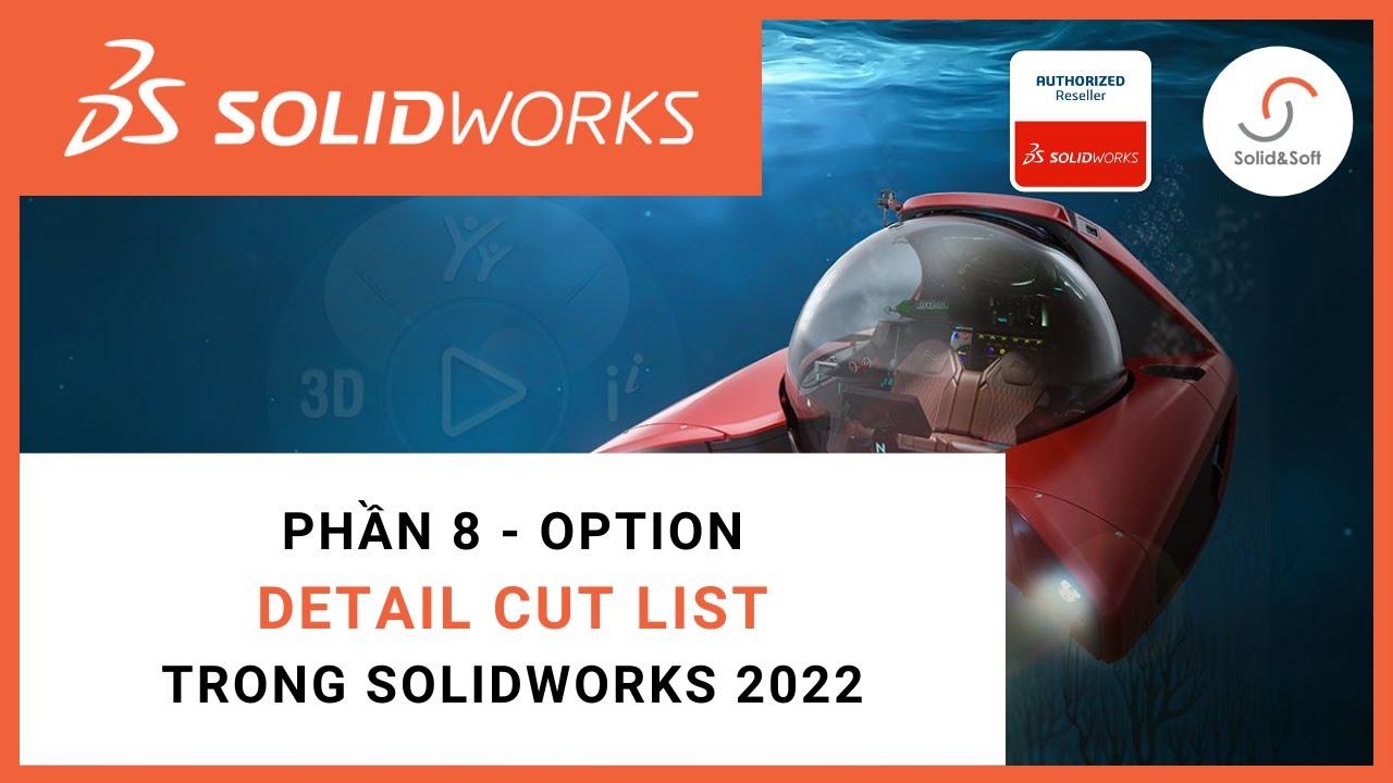 Một tính năng hay trong SOLIDWORKS 2022 - Option Detail Cut List