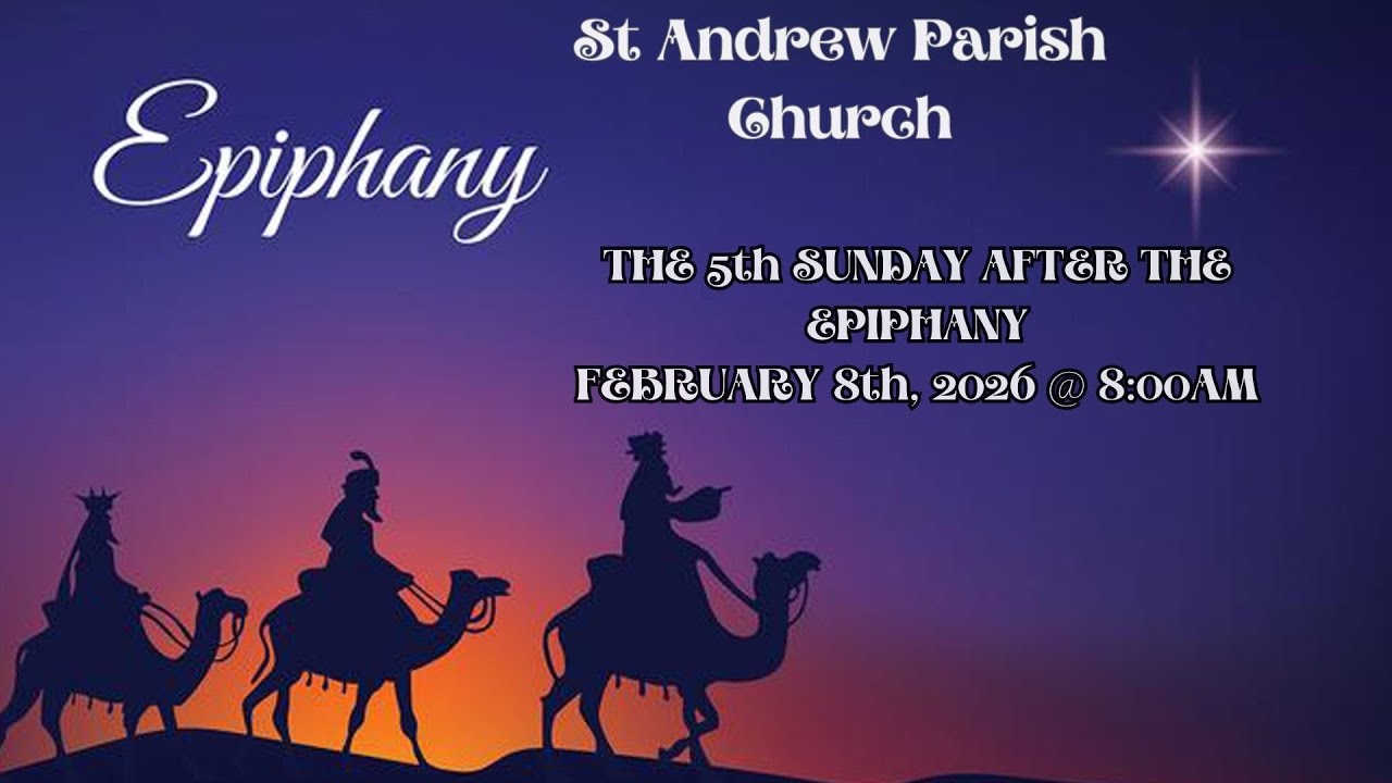 St. Andrew Live:  Fifth Sunday after  the Epiphany