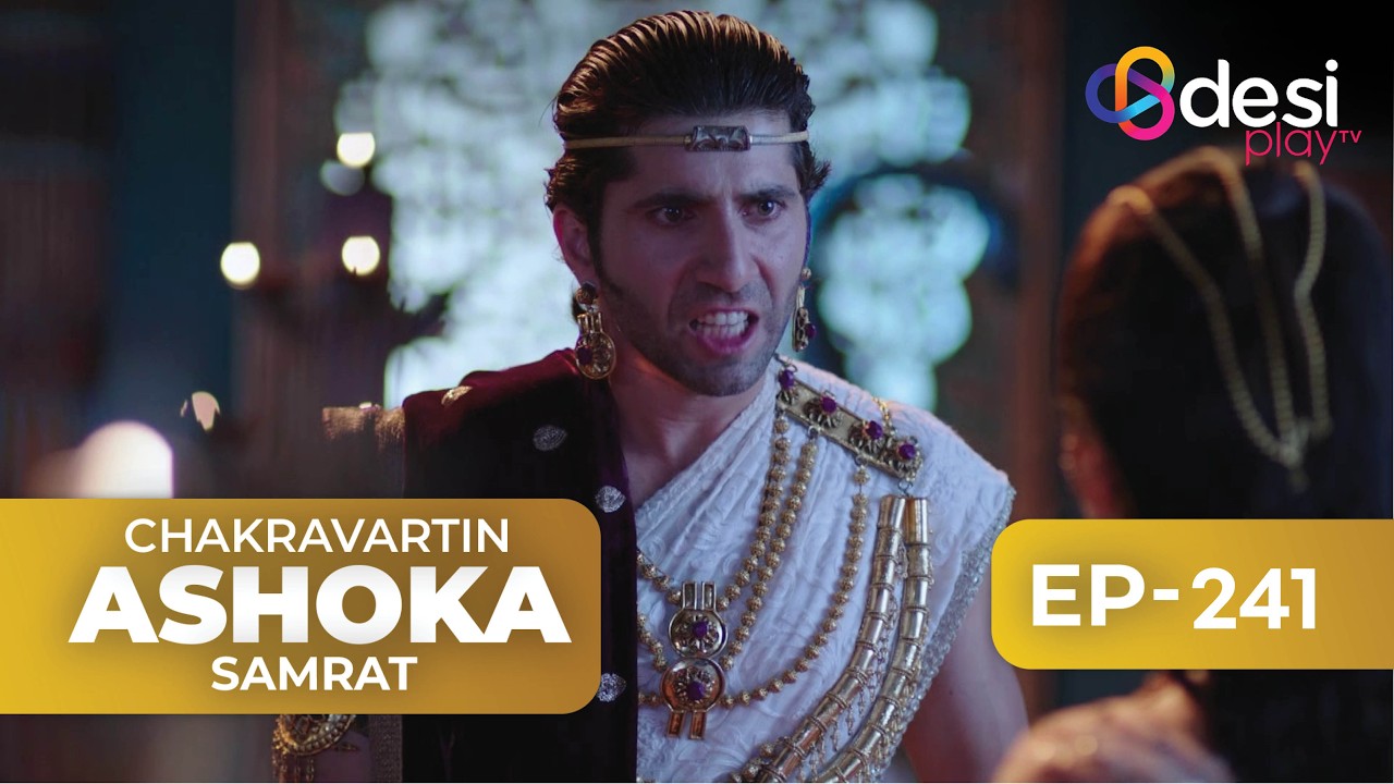 CHAKRAVARTIN ASHOKA SAMRAT | Full Episode 241 - English Dubbed | Desi Play-English