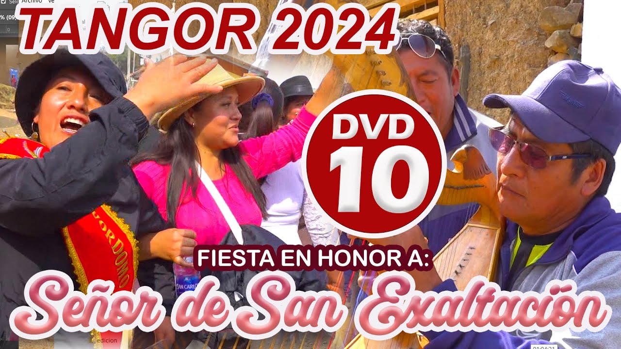 🔴𝙏𝙖𝙣𝙜𝙤𝙧 2024 - 𝗙𝗮𝗺𝗶𝗹𝗶𝗮 𝗥𝗼𝗺𝗲𝗿𝗼 𝗕𝗮𝘆𝗹𝗼́𝗻 - Festividad en Honor al Señor de San Exaltación //DVD 10