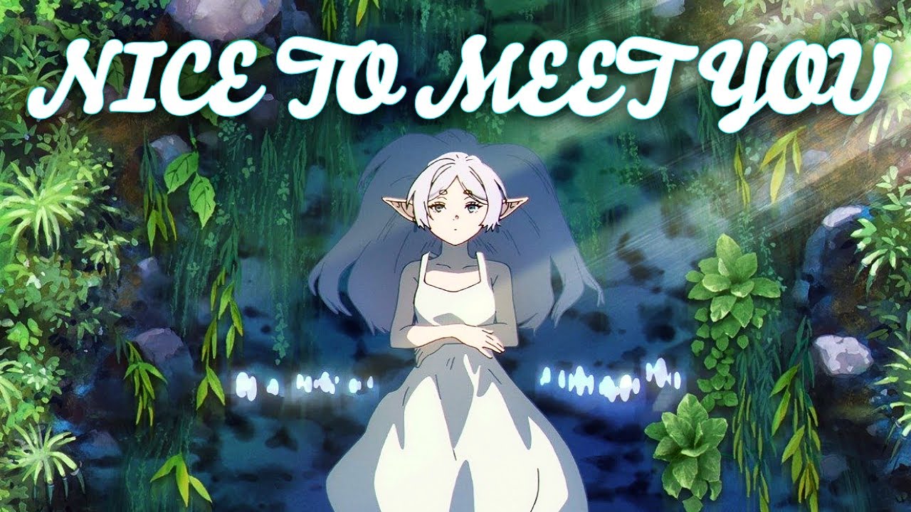 Frieren {AMV} ~ Nice To Meet You