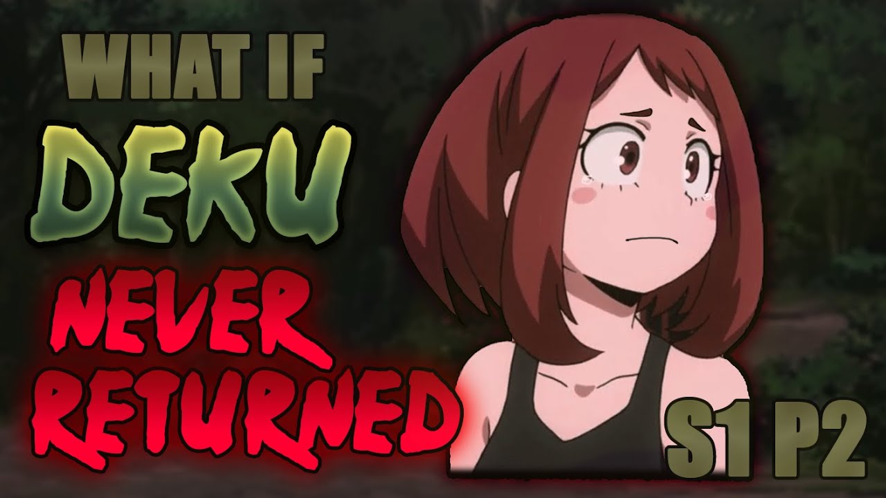 What If Deku Never Returned to UA | Season 1 Part 2 | My Hero Academia