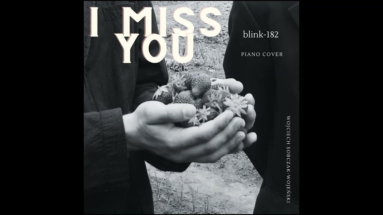 I Miss You (blink-182 piano cover)