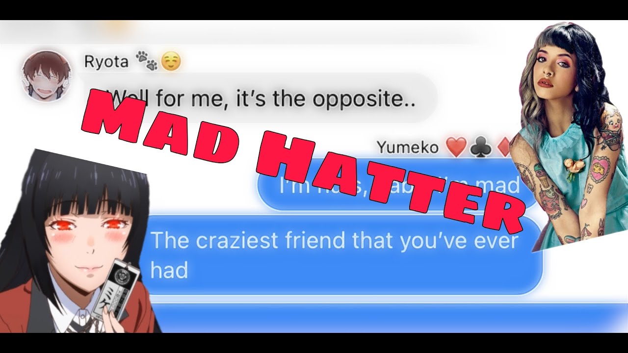 || Mad Hatter - Melanie Martinez ||Kakegurui Lyric Prank || Crybaby’s Angel