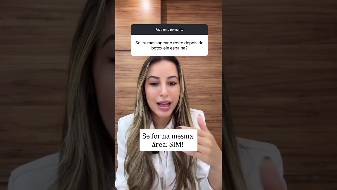 Se eu massagear o rosto depois do botox ele espalha?