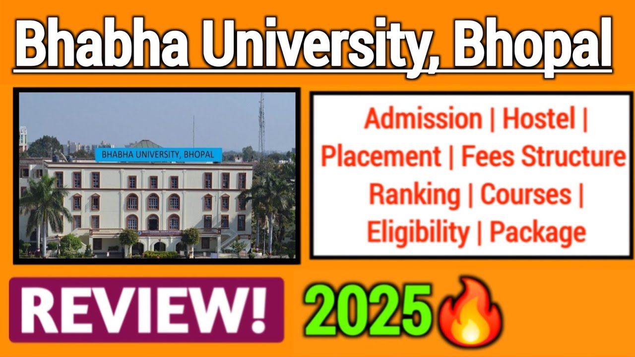 Bhabha University Bhopal Review 2025 | Admission, Fees, Placement, Hostel, Facilities