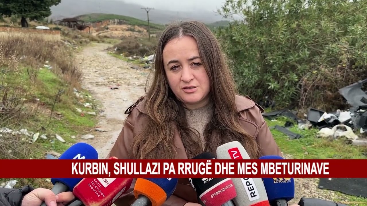 KURBIN, SHULLAZI PA RRUGË DHE MES MBETURINAVE