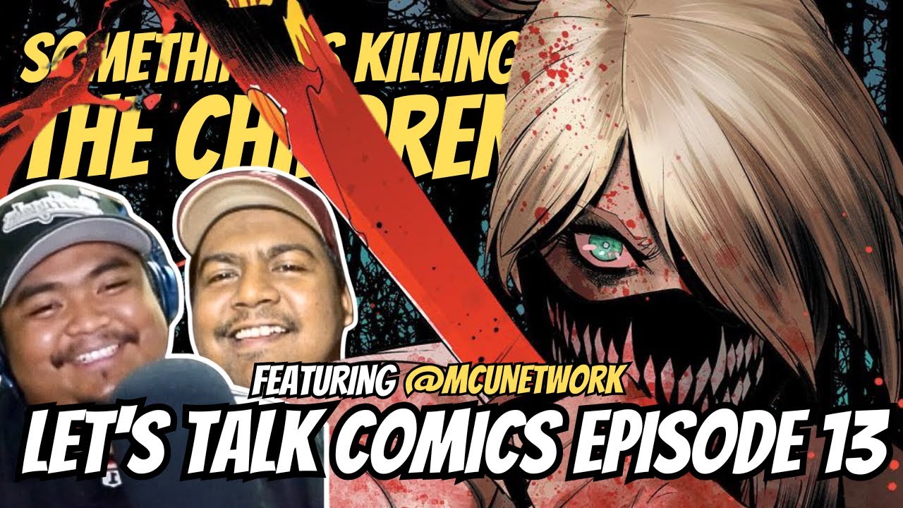 Something is Killing the Children with @MCUNetwork | Episode 13