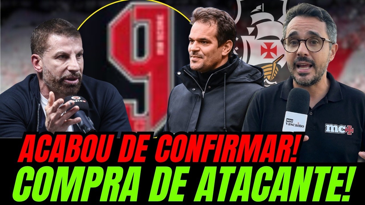 AGORA &Eacute; OFICIAL! VASCO COMPRA ATACANTE COM AVAL DE INVESTIDOR MARCOS LAMMACHIA!