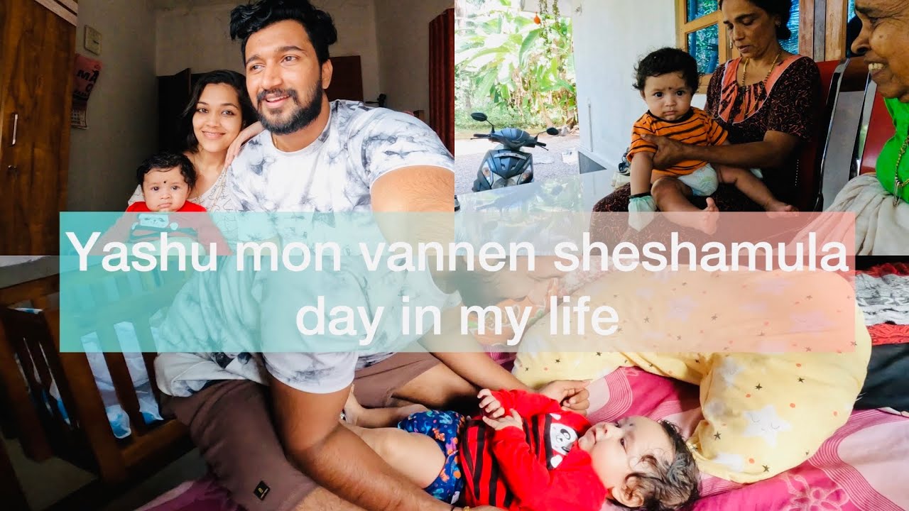 Yashu mon vannen sheshamulla day in my life 💕 |Rajesh and chinnu |