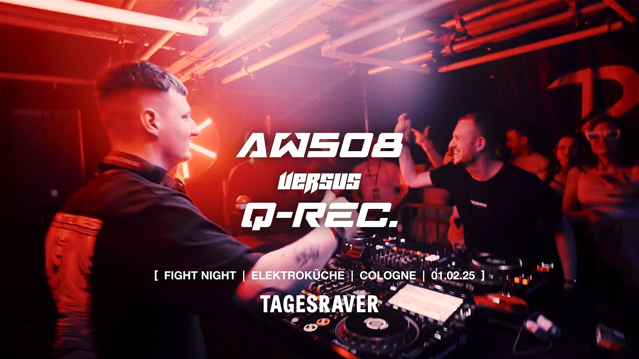 AW508 ⚡VS⚡ Q-REC. | HARDTECHNO BATTLE @ TAGESRAVER – VERSUS [ ELEKTROKÜCHE – 01.02.25 ]