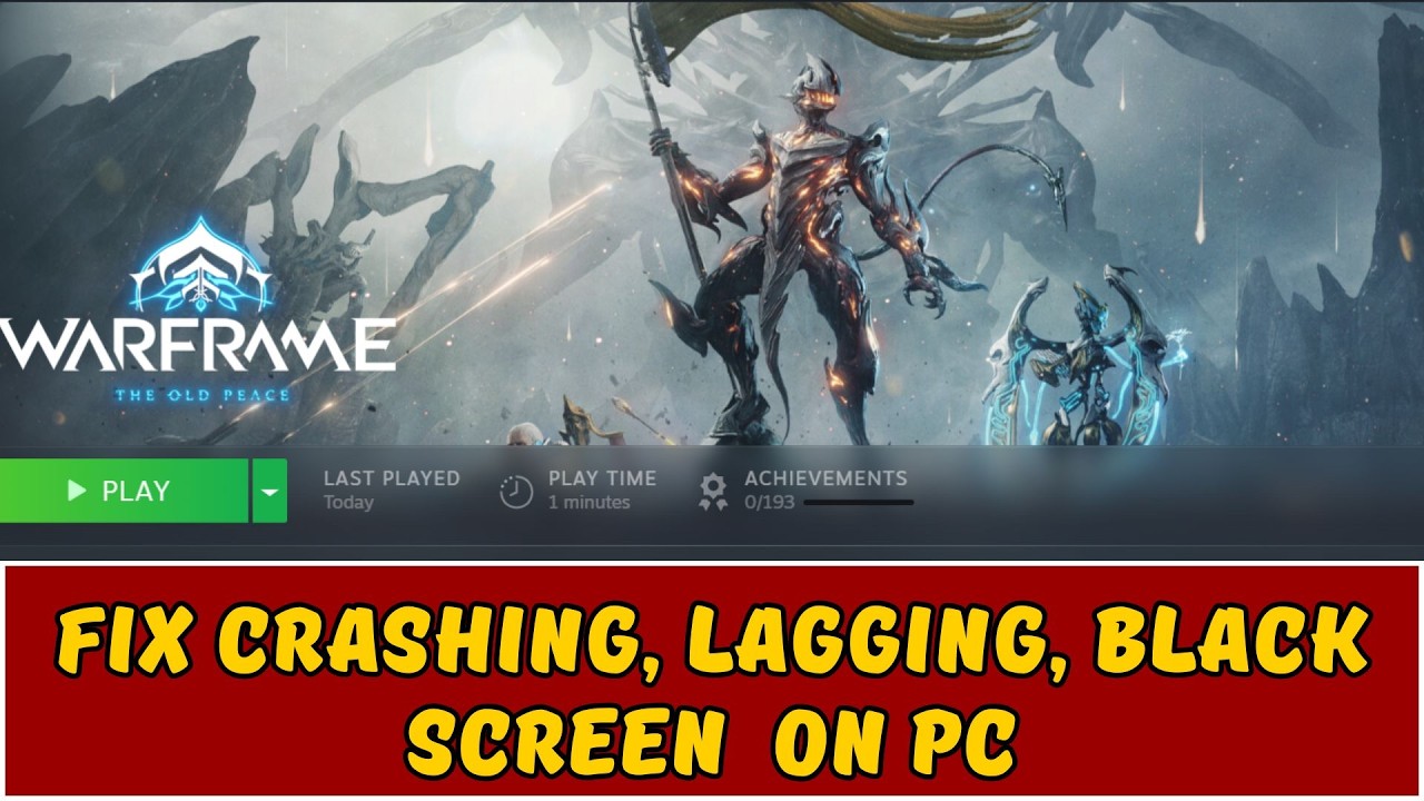 How To Fix Warframe Crashing, Crashing at Startup, Crash to Desktop, Lagging, Black Screen On PC