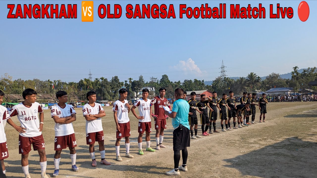 ZANGKHAM 🆚 OLD SANGSA Football Match Live 🔴TIZIT AREA INTER Village Tournament 2026