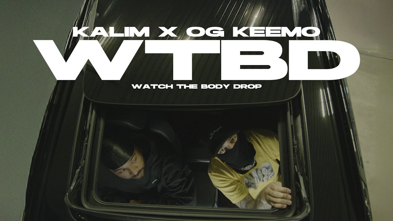KALIM feat. OG Keemo - WATCH THE BODY DROP
