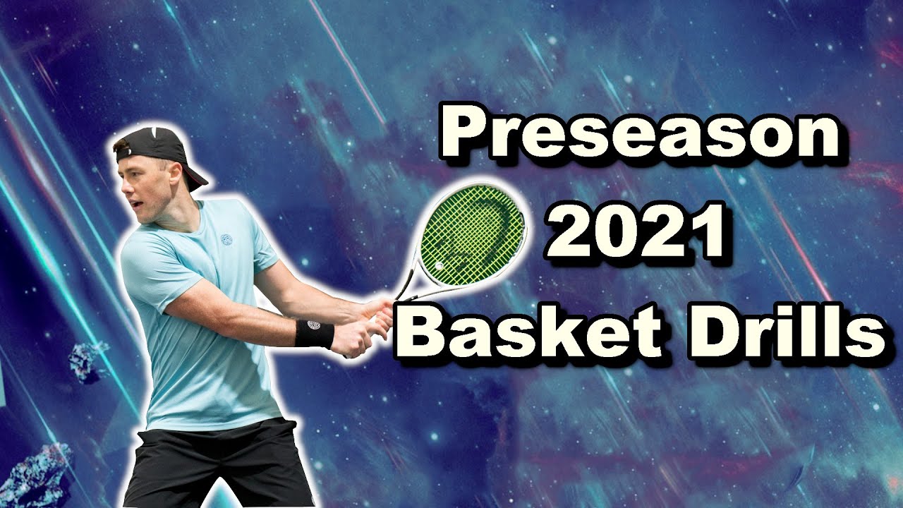 Drills From The Basket | Tennis Preseason 2021