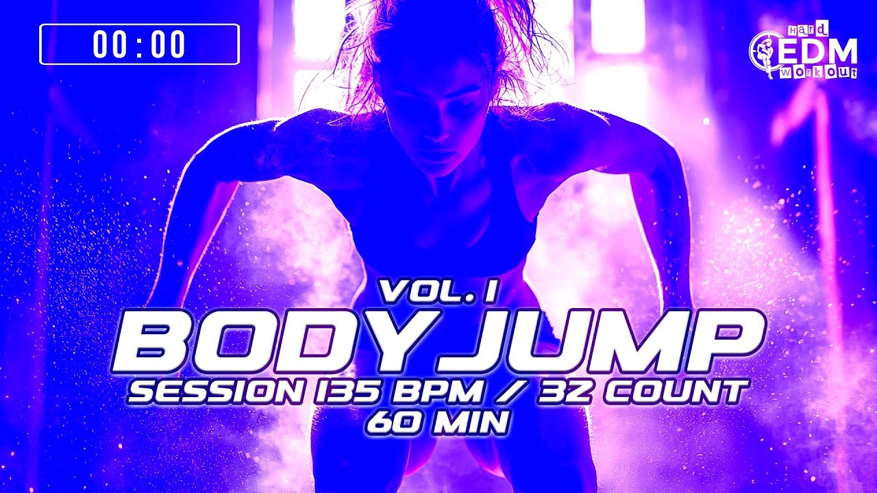 🔥 Body Jump Session Vol. 1 – 135 BPM / 32 Count (60-Min Workout)