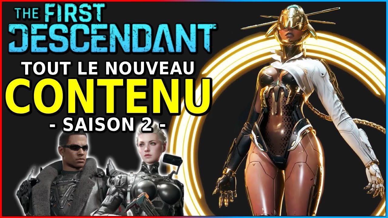 TOUT LE NOUVEAU CONTENU sur The First Descendant (Endgame, 3 Légataires, Doggo & BIEN PLUS)