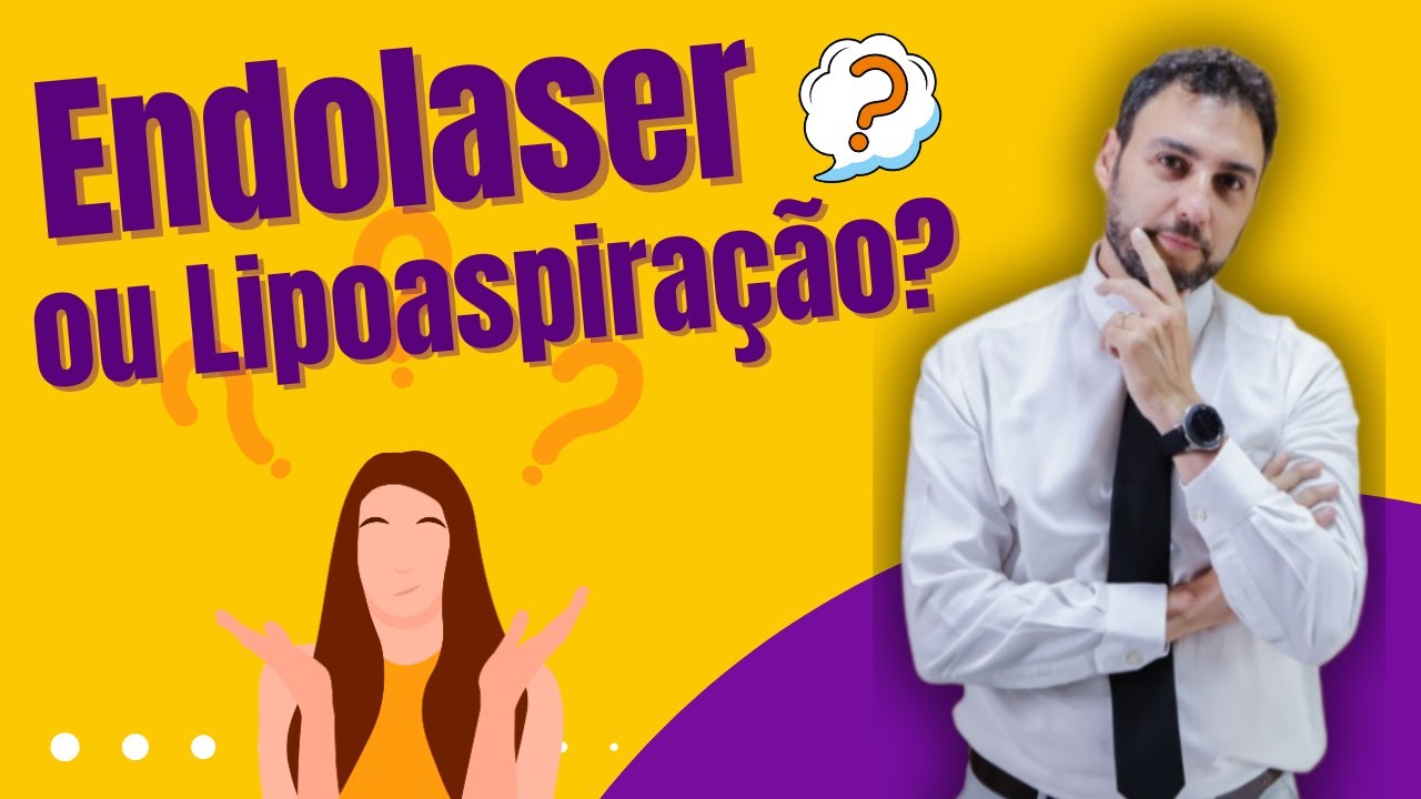 Endolaser ou Lipoaspira&ccedil;&atilde;o?
