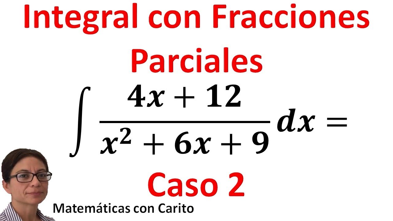 Integrales con Fracciones Parciales | Ejemplo Caso 2 Factores lineales repetidos