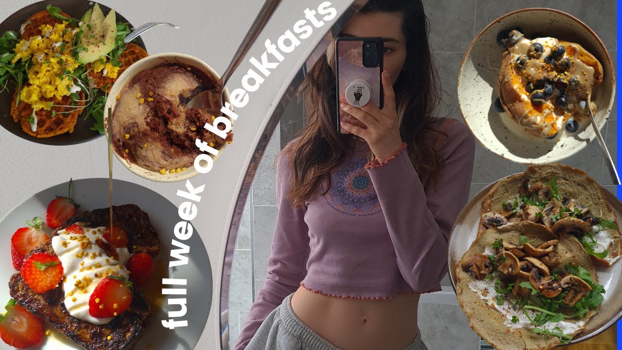 FULL WEEK OF BREAKFASTS- easy, healthy and realistic