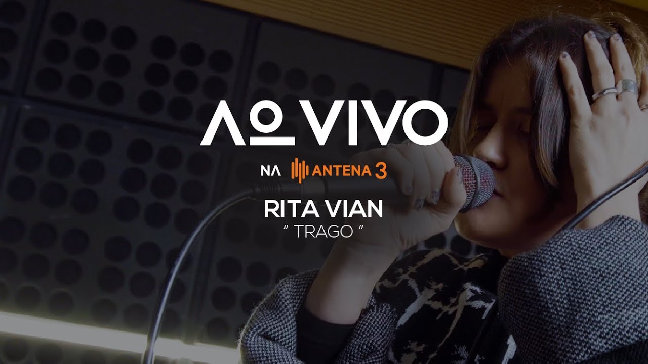 Rita Vian - Trago | Ao Vivo na Antena 3 | Antena 3