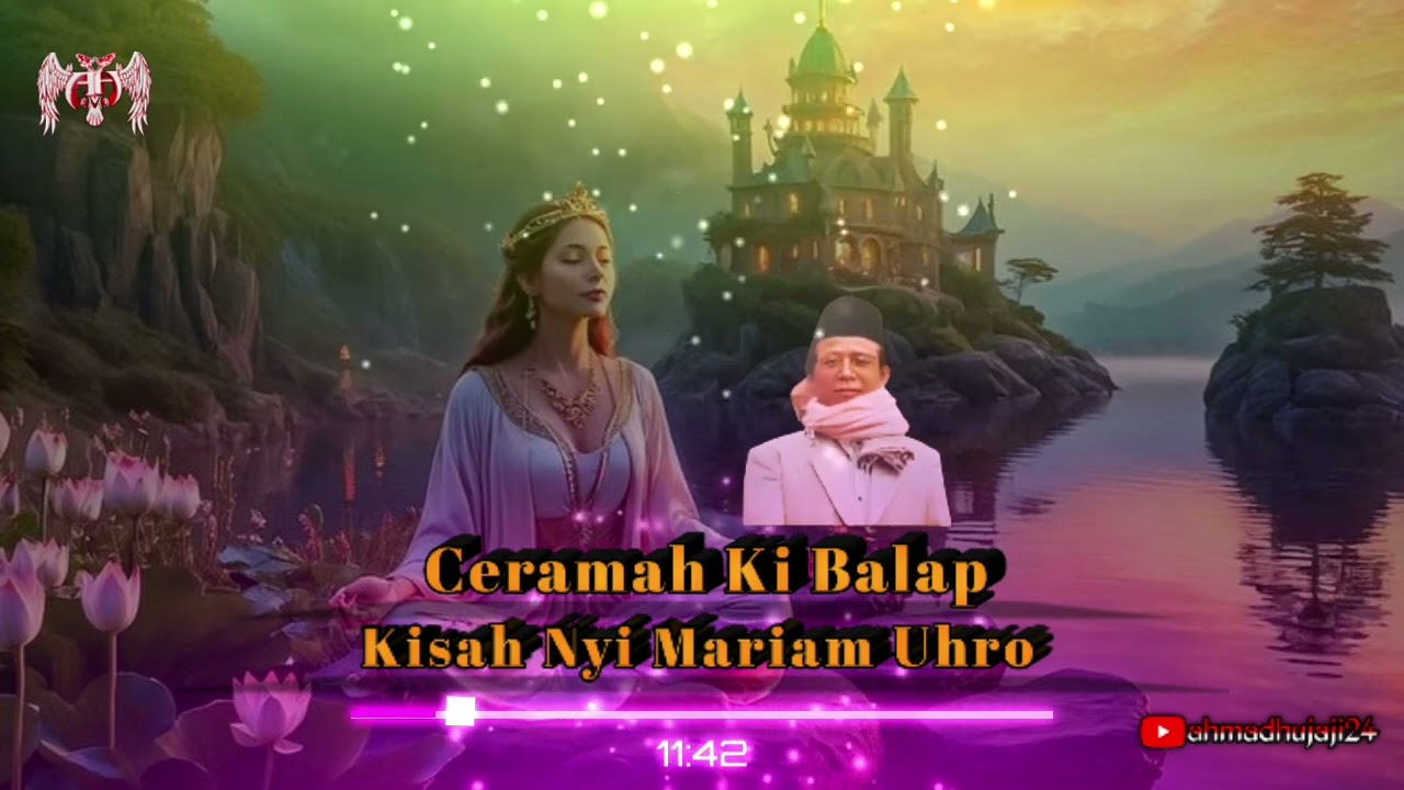 Ceramah Ki Balap - Kisah Nyi Mariam Uhro Full