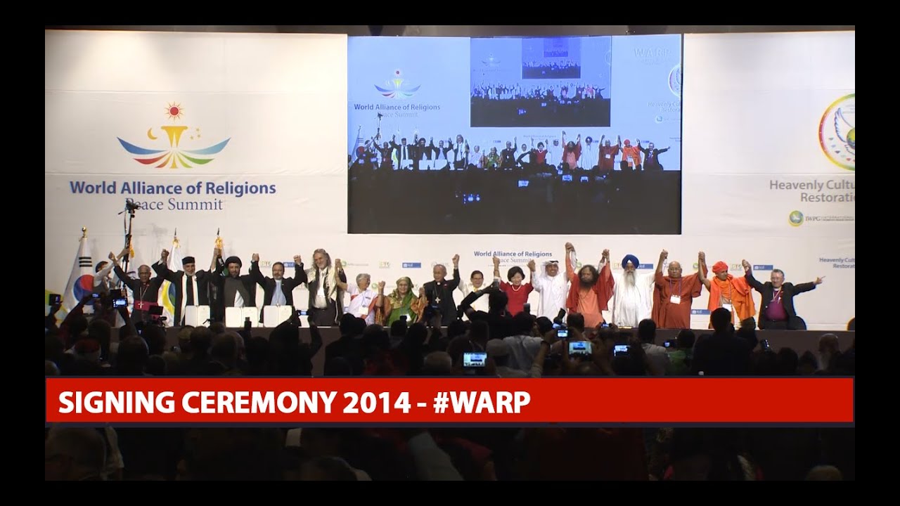 World Alliance of Religions for Peace Summit - Signing Ceremony