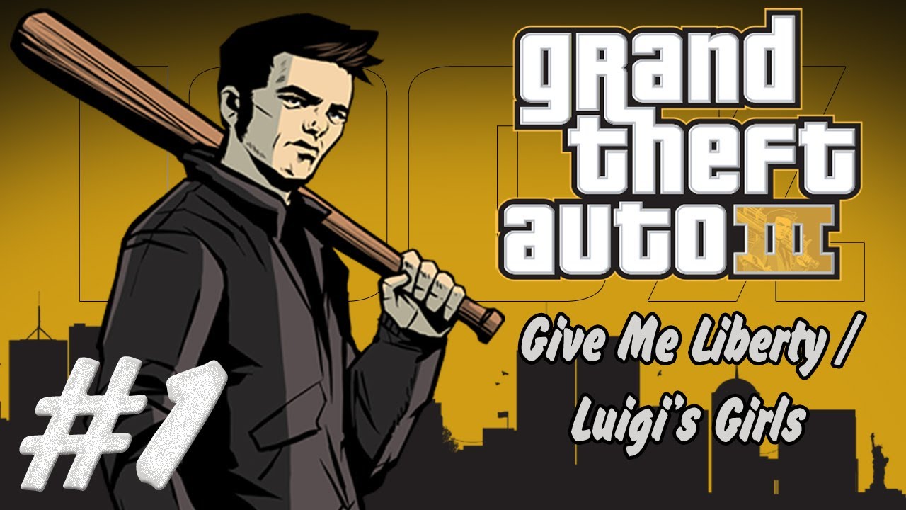 GTA III | #1 | Give Me Liberty / Luigi's Girls