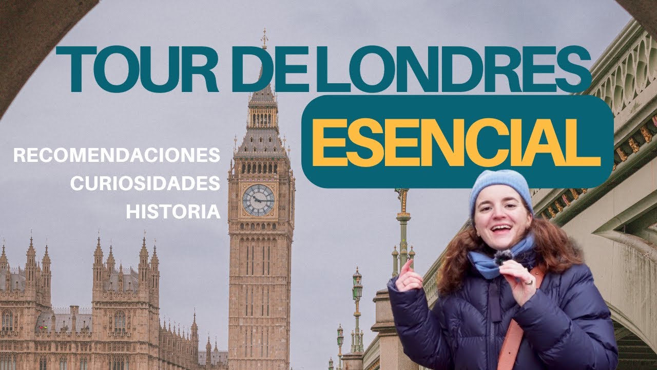Tour de Londres Esencial: Historia, Curiosidades, recomendaciones y Tips para tu Viaje 🇬🇧✨