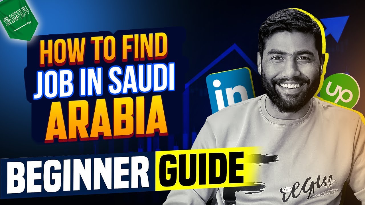 How to find job in Saudi Arabia 2024? Recruitment Agency, LinkedIn, Bayt, Upwork Job Search Tips