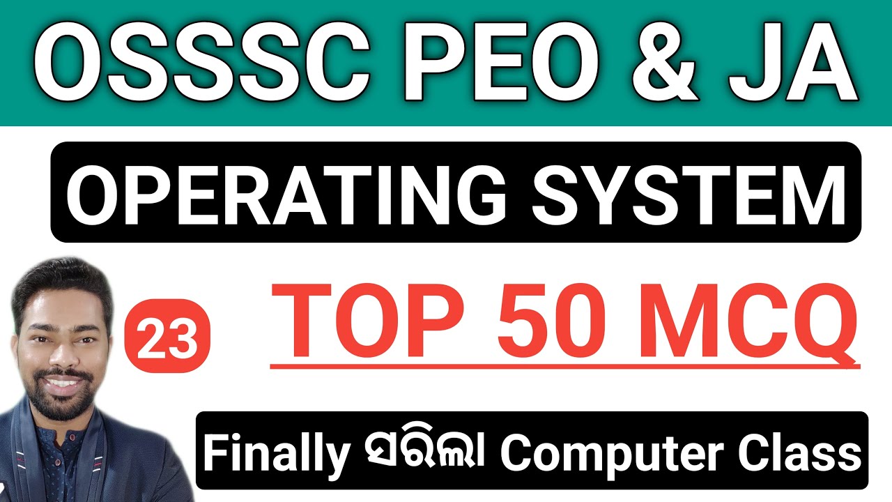 Operating System || Top 50 MCQ || Computer Last Class || OSSSC PEO & JA || By Sunil Sir