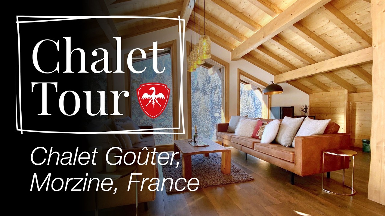 Tour of Chalet Goûter, Morzine | Luxury Chalets Morzine | Leo Trippi