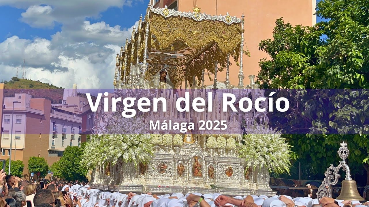 Rocío con “Esperanza de Triana Coronada” ~ Málaga 2025 ~ Rocío de Málaga