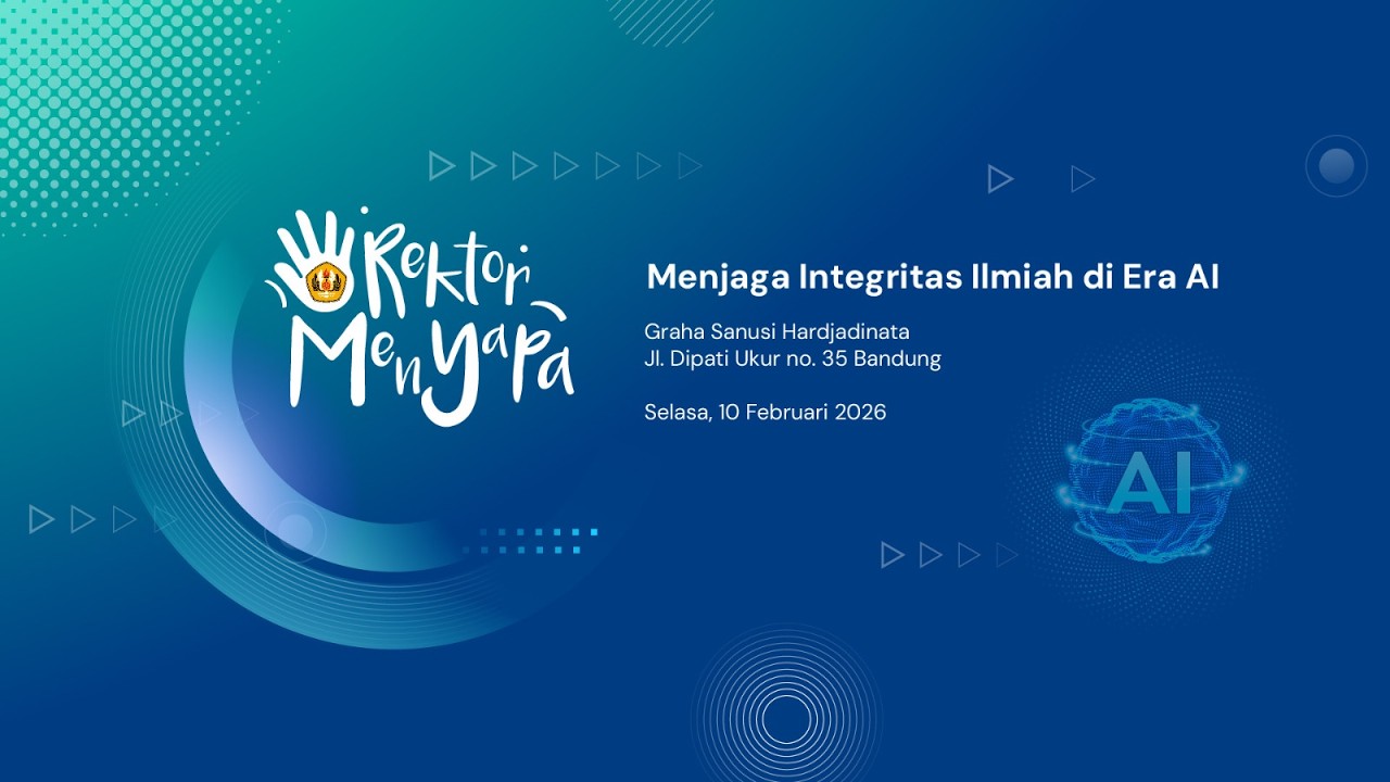 Rektor Menyapa: Menjaga Integritas Ilmiah di Era AI