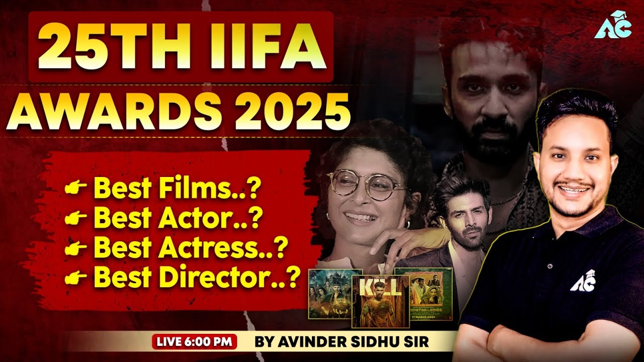 25th IIFA  Awards 2025 | Best Films, Best Actor, Best Actress, Best Director | By Davinder Sidhu Sir