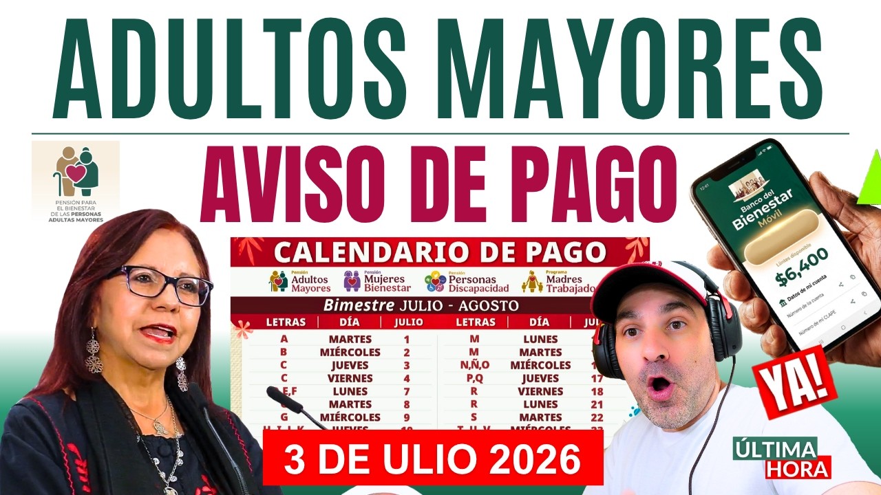 💥🔴AVISO DE PAGO 3 DE JULIO🔴💥YA EST&Aacute; EL DEP&Oacute;SITO?❓ATENCI&Oacute;N AL CALENDARIO ADULTOS MAYORES 65 Y M&Aacute;S🔴