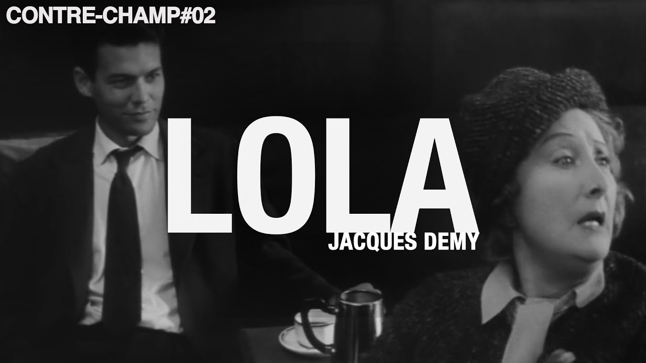 LOLA // comment Jacques Demy chorégraphie un dialogue ?