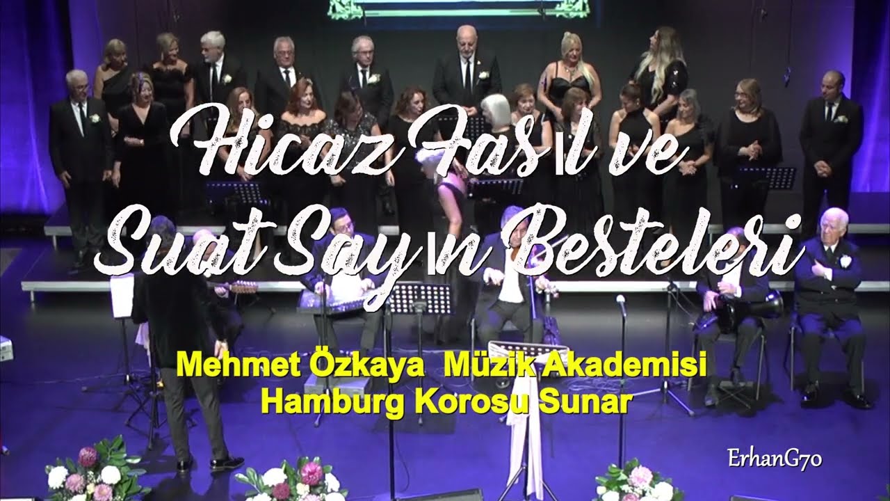 Hicaz   Potpori   Sazlar Çalınır Çamlıcanın Bahçelerinde   Müzik Akademisi Hamburg Korosu