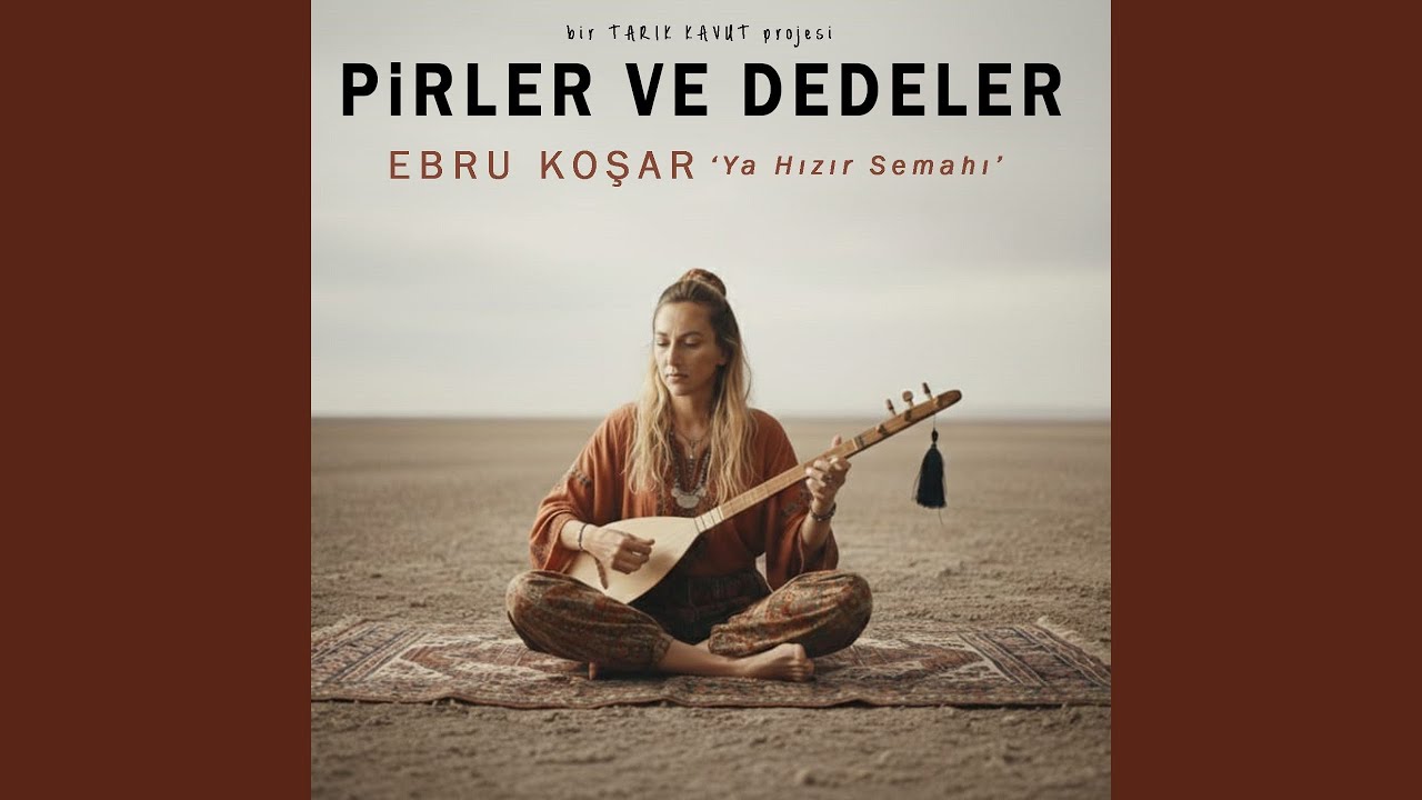 Ya Hızır Semahı (Pirler ve Dedeler)