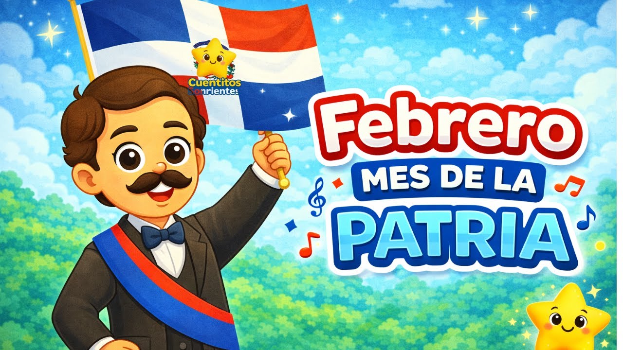 ¡Orgullo Patrio! Febrero Mes de la Patria Canción para Toda la Familia