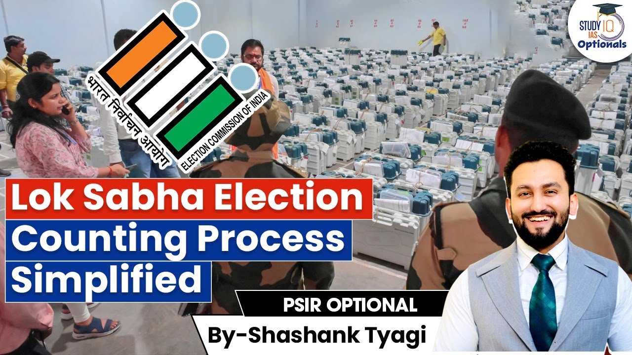 How Does The Counting Process of Elections Happen in India? | Know All About it | UPSC Optionals