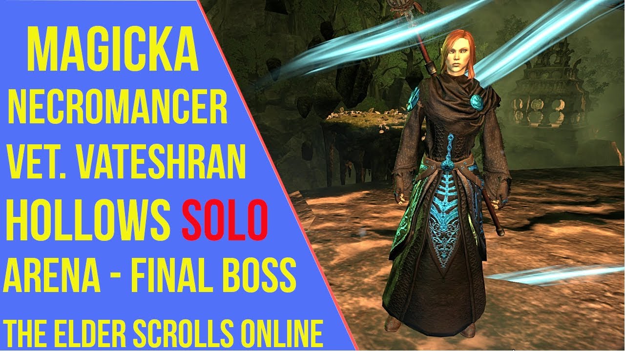 Magicka Necromancer - Veteran Vateshran Hollows Solo Arena Final Boss - ESO Markarth