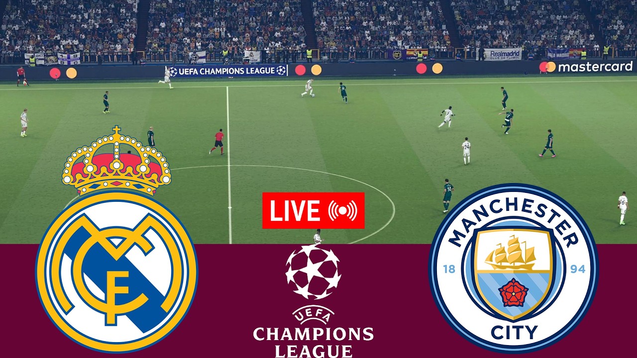 [LIVE] Real Madrid vs Manchester City. UEFA Champions League 25/26 Full Match - VideoGame Simulation