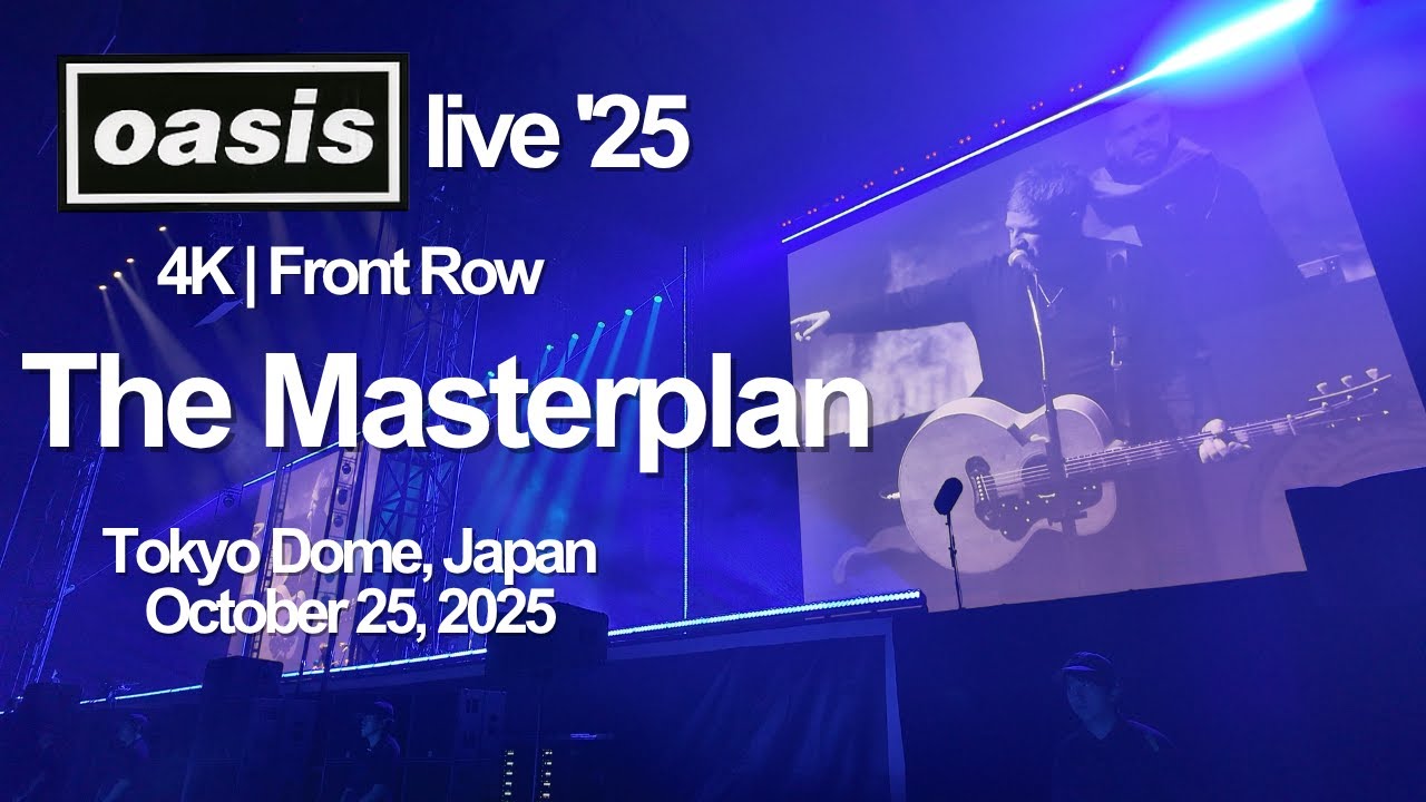 oasis - The Masterplan (Tokyo Dome, Japan, October 25, 2025)