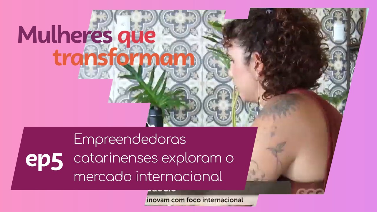VISÃO GLOBAL: empreendedoras de SC apostam no mercado internacional | Cotidiano | SCC Meio-Dia