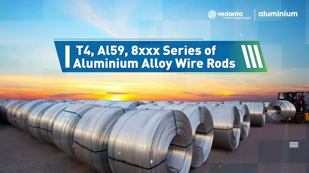 Vedanta Aluminium launches new range of T4, Al59, and 8xxx wire rods!