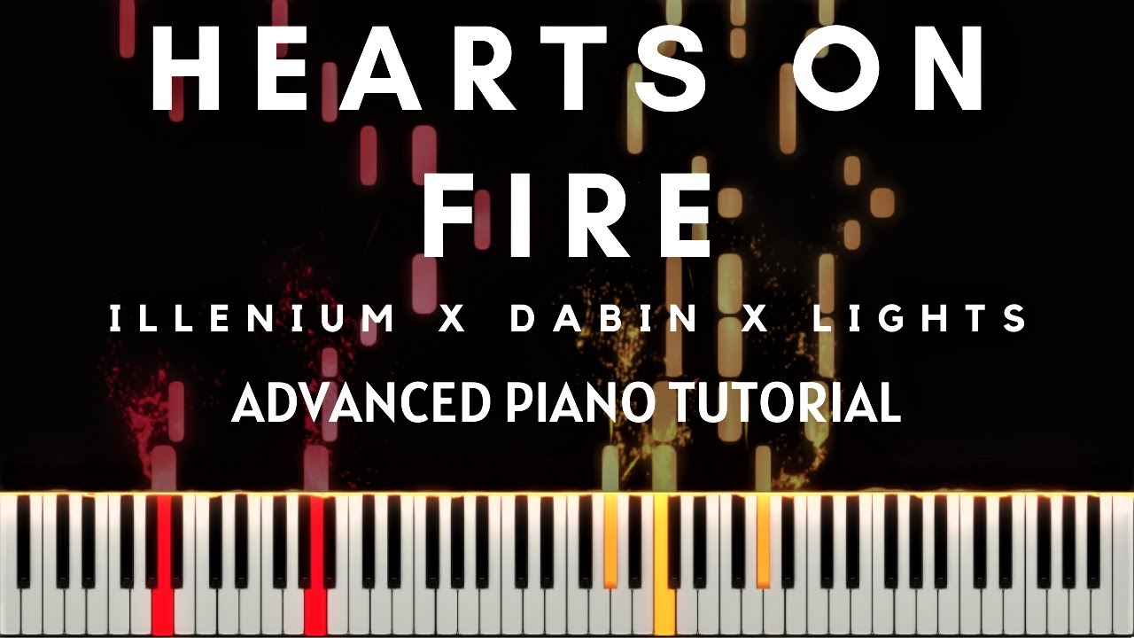 Illenium x Dabin x Lights - Hearts On Fire (Advanced Piano Tutorial + Sheets & MIDI)